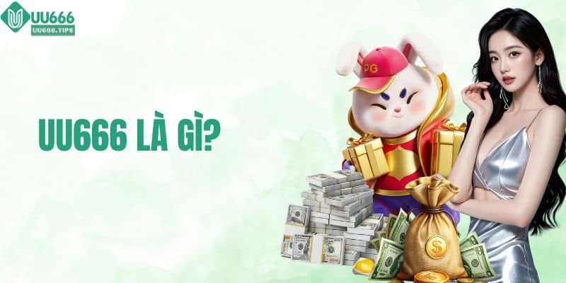 UU666 là gì